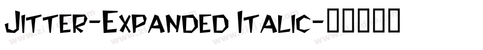 Jitter-Expanded Italic字体转换